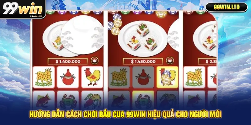Hướng dẫn cách chơi bầu cua 99win hiệu quả cho người mới
