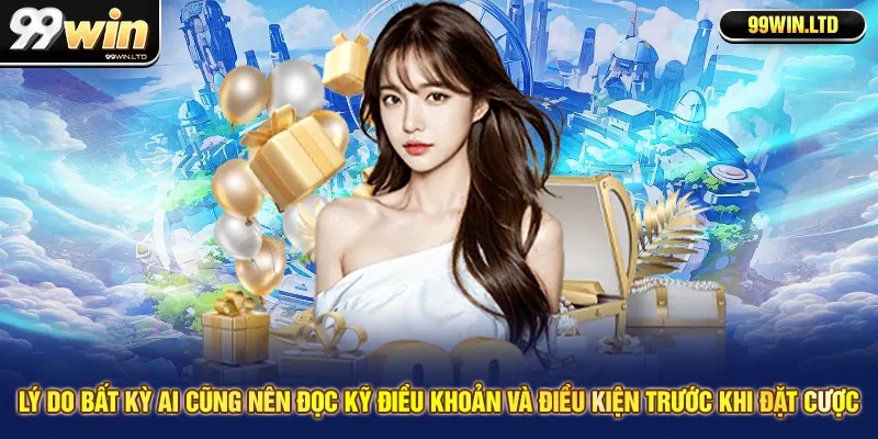 Lý do bất kỳ ai cũng nên đọc kỹ điều khoản và điều kiện trước khi đặt cược