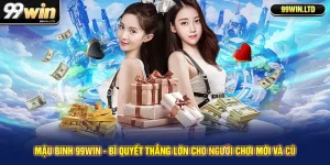 Mậu Binh 99Win - Bí Quyết Thắng Lớn Cho Người Chơi Mới Và Cũ