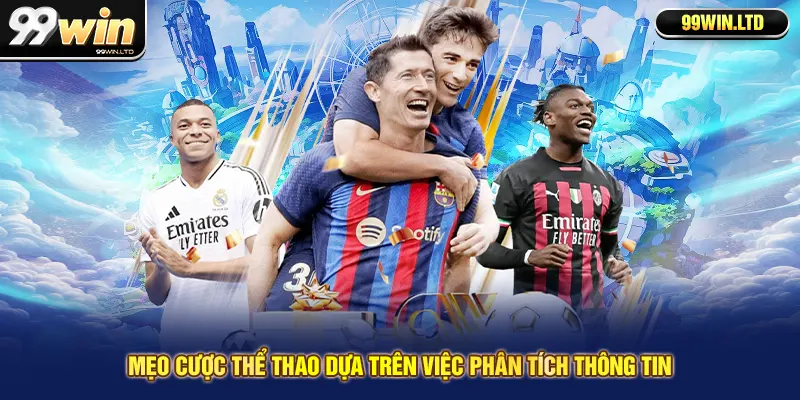 Mẹo cược thể thao dựa trên việc phân tích thông tin