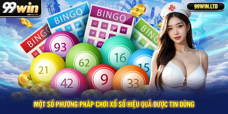 Một số phương pháp chơi xổ số hiệu quả được tin dùng 
