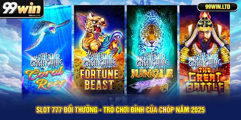 Slot 777 Đổi Thưởng - Trò Chơi Đỉnh Của Chóp Năm 2025