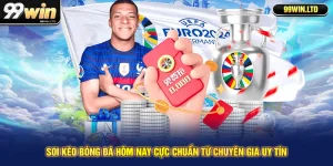 Soi Kèo Bóng Đá Hôm Nay Cực Chuẩn Từ Chuyên Gia Uy Tín